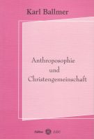 Karl Ballmer: Anthroposophie und Christengemeinschaft